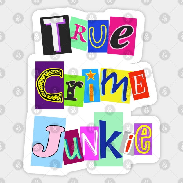 True Crime Junkie Sticker by CoolMomBiz